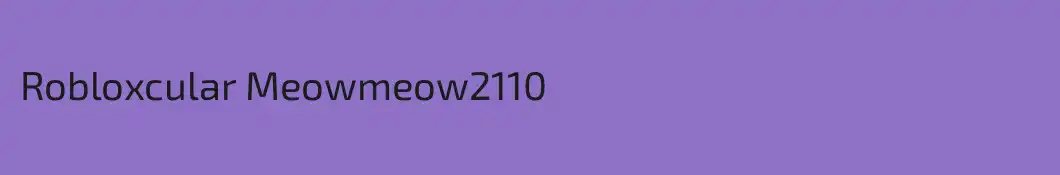 Robloxcular Meowmeow2110